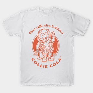 Collie Cola - Now with extra bubbles! T-Shirt